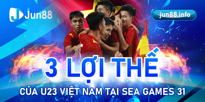 3 lợi thế của U23 Việt Nam tại SEA Games 31