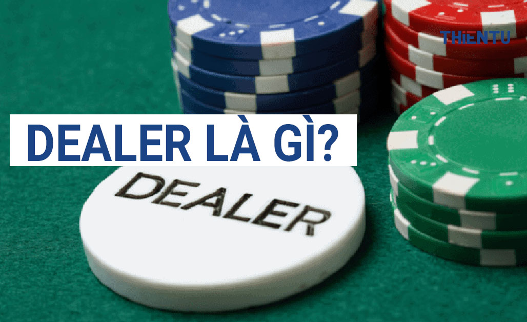 dealer la gi 2